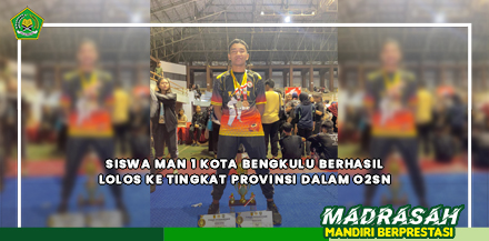 Siswa MAN 1 Kota Bengkulu Berhasil Lolos ke Tingkat Provinsi dalam O2SN