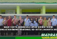 MAN 1 Kota Bengkulu Lepas Siswa-siswi Menuju RAIMUNA Nasional ke-XII di Jakarta 2023