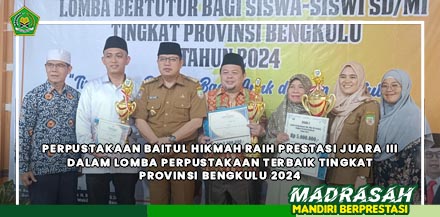 Perpustakaan Baitul Hikmah Raih Prestasi Juara III dalam Lomba Perpustakaan Terbaik Tingkat Provinsi Bengkulu 2024